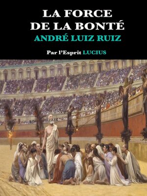 cover image of LA FORCE DE LA BONTÉ